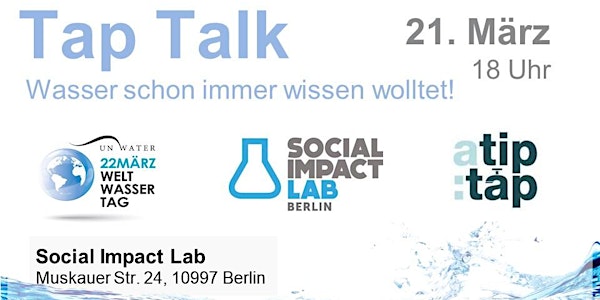Tap Talk: Wasser schon immer wissen wolltet