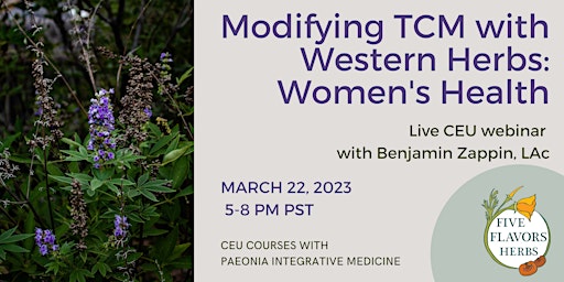Modify TCM Formulas with Western Herbs: Women's Health