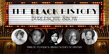 The Black History Burlesque Show