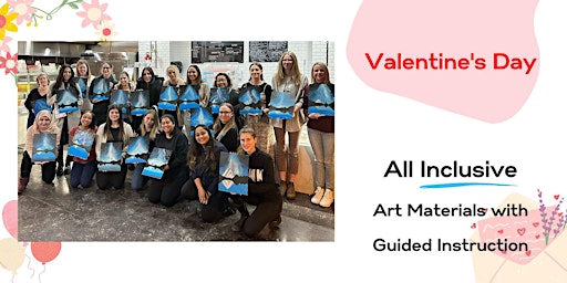 Valentine's Day - Paint N Sip Night for Singles and Couples