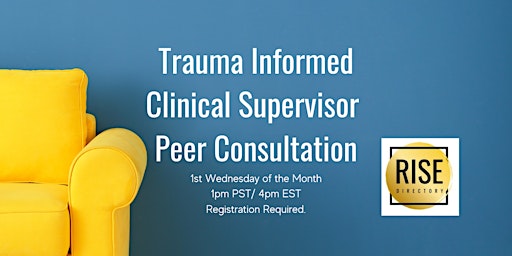 Clinical Supervisor Peer Consultation (Trauma Informed)
