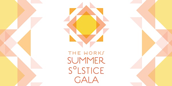The Works Summer Solstice Gala 2018