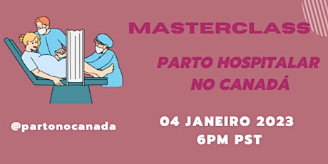 Masterclass Parto Hospitalar no Canada primary image