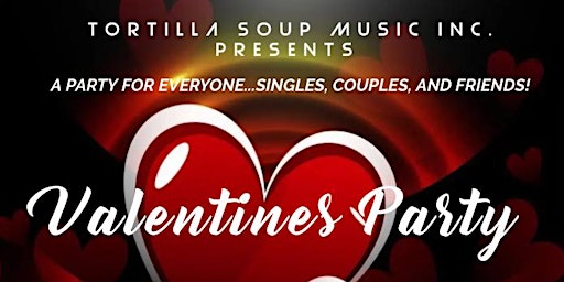Valentine's with Tortilla Soup