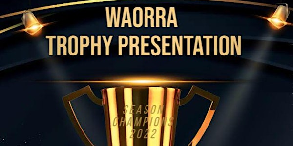 WAORRA Trophy Presentation 2022 Season