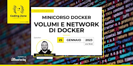 Minicorso Docker: Volumi e Network di Docker・Coding Zone 21