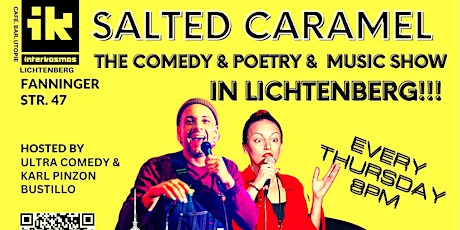Salted Caramel: The ENGLISH Comedy & Poetry & Musik Show in Lichtenberg!