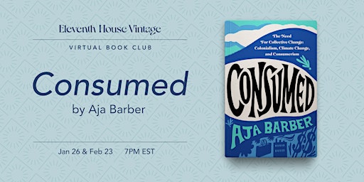 Eleventh House Book Club: Consumed by Aja Barber