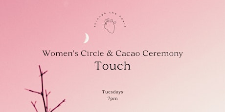 Women's Circle & Cacao Ceremony | TOUCH