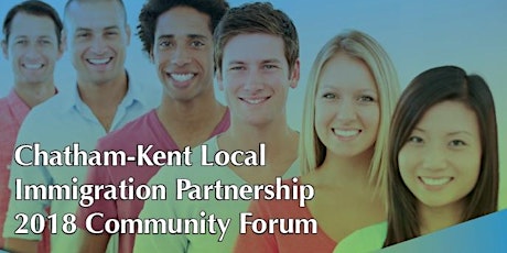 Chatham-Kent Local Immigration Partnership 2018 Community Forum primary image