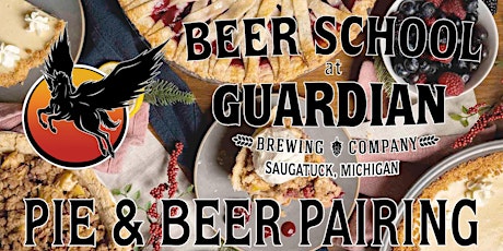 Beer School at Guardian Brewing Company - Pie and Beer Pairing