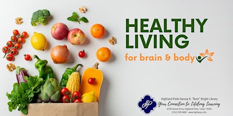 Healthy Living for Your Brain & Body
