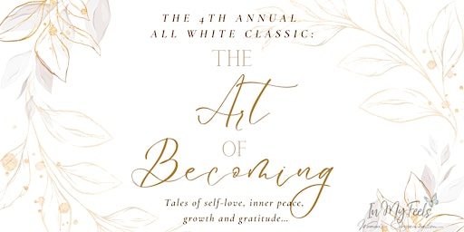 The 4th Annual All White Classic: The Art of Becoming