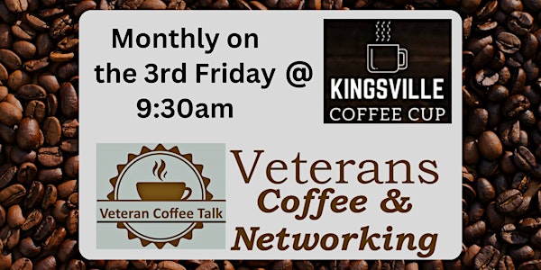 Kingsville Coffee Cup - 3rd Friday - Veterans Coffee & Networking