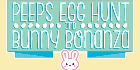 1850 Peeps Egg Hunt and Bunny Bonanza  primary image