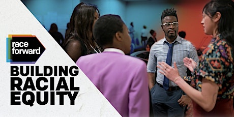 Building Racial Equity: Foundations - Virtual 6/06/23