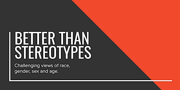 Better Than Stereotypes | Panel Discussion