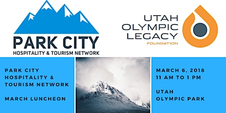 Park City Hospitality & Tourism Networking Luncheon: Olympic Updates primary image