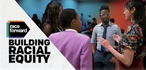 Building Racial Equity: Foundations - Virtual 06/4/2024