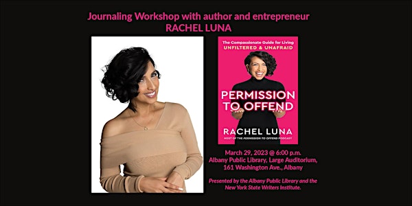 Journaling Workshop with author and entrepreneur Rachel Luna