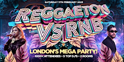 REGGAETON VS RNB - LONDON'S MEGA LATIN PARTY @  STEEL YARD CLUB - 11/2/2023