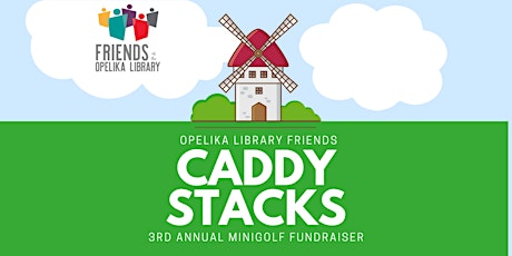 Caddy Stacks 3rd Annual Minigolf Fundraiser