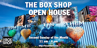 The Box Shop Monthly Open House