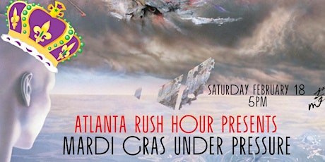 ATL Rush Hour: Mardi Gras Under Pressure Party