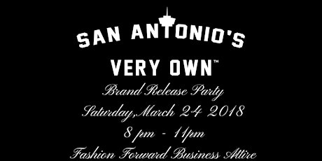 San Antonio's Very Own Brand Release Party primary image