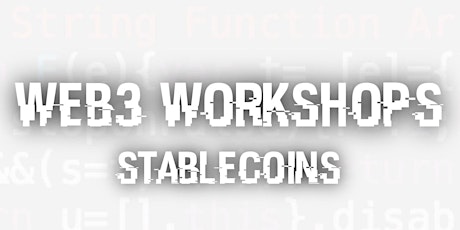 Web3 Workshops: Stablecoins with Brian Walls and Nick Cavet primary image