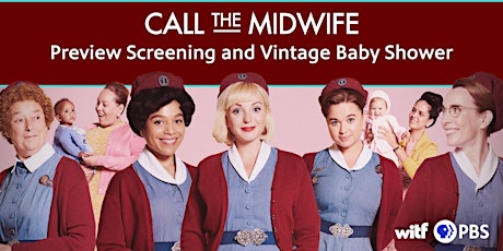 Call the Midwife Preview Screening and Vintage Baby Shower