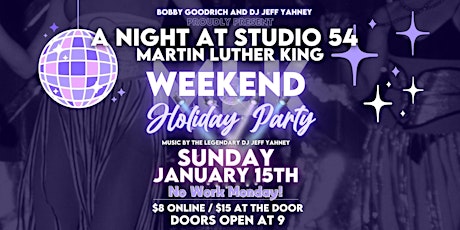 "A Night At Studio 54"  Sunday Jan 15th,  MLK Weekend (No Work Monday) primary image