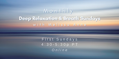 Monthly Deep Relaxation and Breath