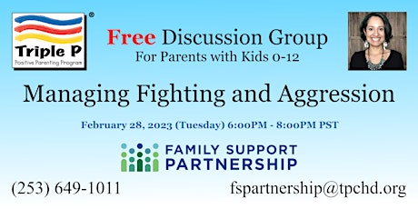 FREE Discussion Group for Parents w/ Kids 0-12 (2of4) Managing Aggression