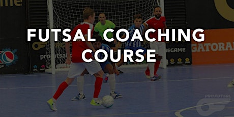 Coaching & Futsal Principles in Australian Futsal LV 1 primary image