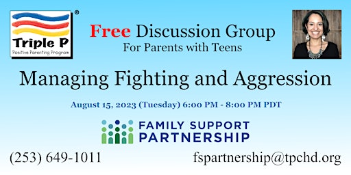 FREE Discussion Group for Parents w/ Teens (2of4) Managing Aggression