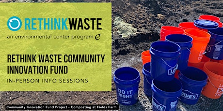 (In-Person) Rethink Waste Community Innovation Fund Info Session