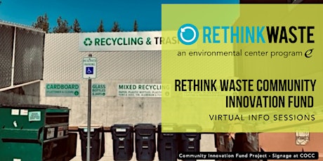 (Virtual) Rethink Waste Community Innovation Fund Info Session