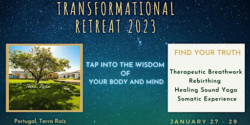 Transformational Retreat 2023 - "Find your Truth"