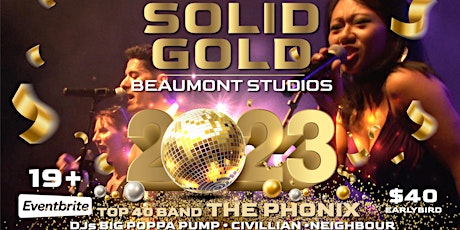 SOLID GOLD - New Years Eve 2023 Party at The Beaumont Studios primary image