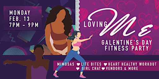 Loving Me: Galentine's Fitness Party