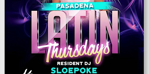 Pasadena Latin Thursdays FREE ALL NIGHT !