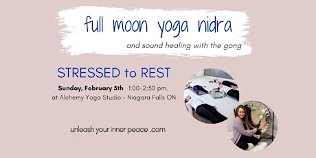 STRESSED to REST: Full  Moon Yoga Nidra with the Gong