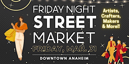 3/31  FRIDAY NIGHT STREET MARKET