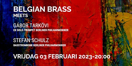 From Brussels to  Berlin, Belgian Brass + Gábor Tarkövi & Stefan Schulz