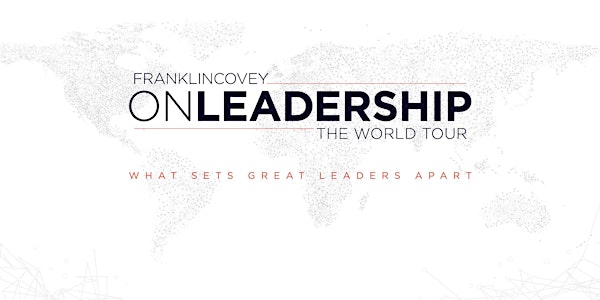 FranklinCovey ON LEADERSHIP - The World Tour - Vancouver - May 9, 2018