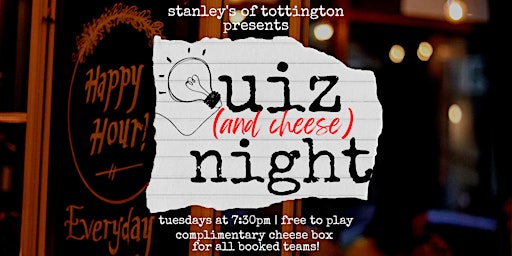 Primaire afbeelding van Stanley's of Tottington - Tuesday Quiz & Cheese Night