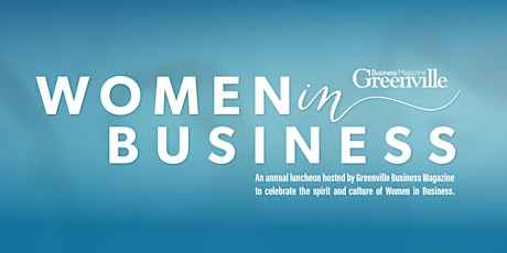 Greenville Business Magazine's Women in Business Lunch primary image