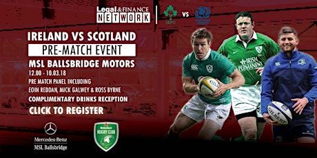 Legal & Finance Network Pre-Match Event - Ireland v Scotland - 10 March 2018 primary image