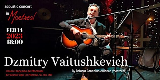 Dzmitry Vaitushkevich acoustic concert in Montreal 14th of February 2023